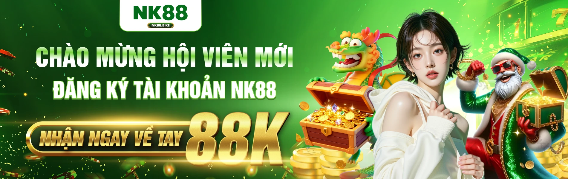 CHÀO MỪNG HỘI VIÊN MỚI ĐĂNG KÝ TÀI KHOẢN nk88 NHẬN NGAY VỀ TAY 88K